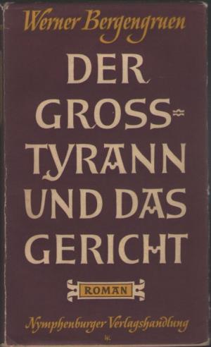 Der Grosstyrann und das Gericht - Mit Widmung des Autors