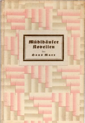 Mühlhäuser Novellen. List, Lust und Leid / Das Gottesurteil / Der König der Franken / Freiheit! / Auge um Auge / Ein schwarzes Jahr /