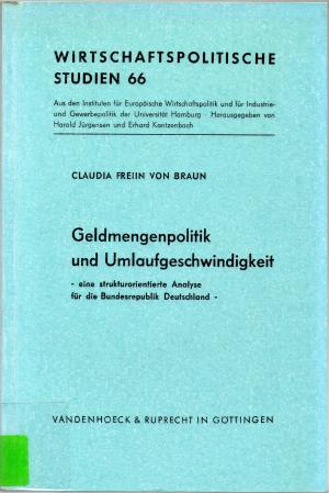 Geldmengenpolitik und Umlaufgeschwindigkeit - Wirtschaftspolitische Studien 66