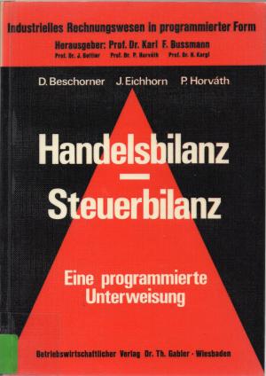 Handelsbilanz - Steuerbilanz - eine programmierte Unterweisung