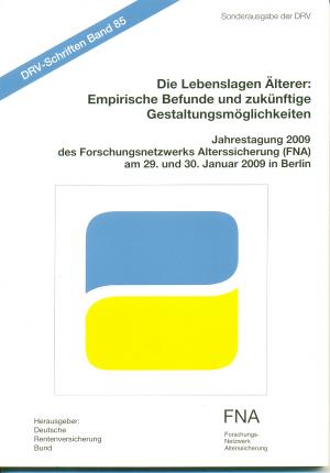 gebrauchtes Buch – Die Lebenslagen Älterer: Empirische Befunde und zukünftige Gestaltungsmöglichkeiten. Jahrestagung 2009 des Forschungsnetzwerks Alterssicherung (FNA) am 29. und 30. Januar 2009 in Berlin,