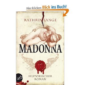 gebrauchtes Buch – Kathrin Lange – Madonna Historischer Roman (Engelmörder-Trilogie)