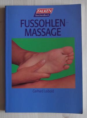 gebrauchtes Buch – Gerhard Leibold – Fussohlenmassage