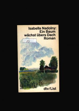 gebrauchtes Buch – Isabella Nadolny – Ein Baum waechst uebers Dach