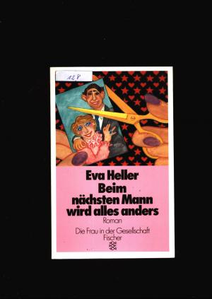 gebrauchtes Buch – Eva Heller – Beim nächsten Mann wird alles anders