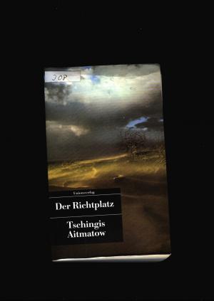 gebrauchtes Buch – Aitmatow Tschingis – Der Richtplatz