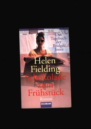 gebrauchtes Buch – Helen Fielding – Schokolade zum Fruhstueck - Das Tagebuch der Bridget Jones