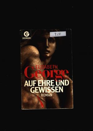 gebrauchtes Buch – Elizabeth George – Auf Ehre und Gewissen