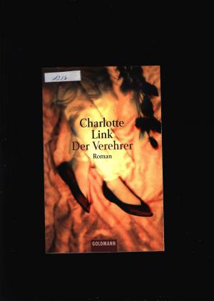 gebrauchtes Buch – Charlotte Link – Der Verehrer