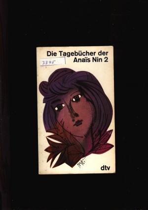 Die Tagebücher der Anais Nin 2-1934-1939