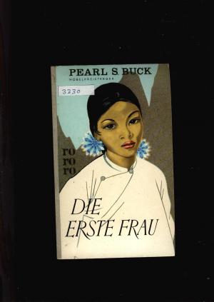 antiquarisches Buch – Buck,S.Pearl – Die erste Frau  und andere Novellen