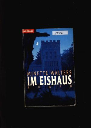 gebrauchtes Buch – Minette Walters – Im Eishaus