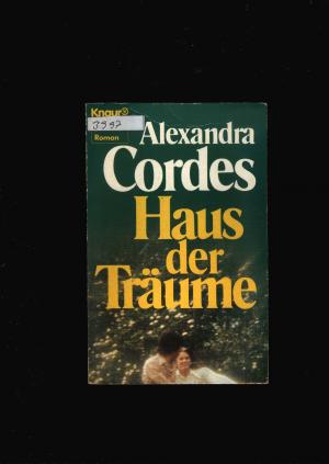 gebrauchtes Buch – Alexandra Cordes – Haus der Träume