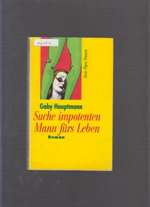 gebrauchtes Buch – Gaby Hauptmann – Suche impotenten Mann fürs Leben