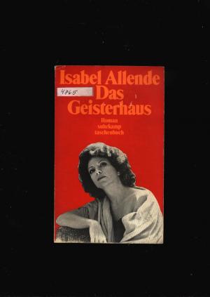 gebrauchtes Buch – Isabel Allende – Das Geisterhaus