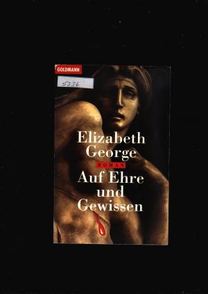 gebrauchtes Buch – Elizabeth George – Auf Ehre und Gewissen