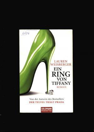 gebrauchtes Buch – Lauren Weisberger – Ein Ring von Tiffany