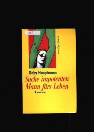 gebrauchtes Buch – Gaby Hauptmann – Suche impotenten Mann fürs Leben