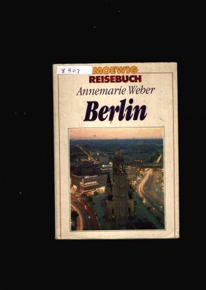 gebrauchtes Buch – Annemarie Weber – Berlin - Reisebuch