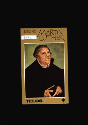 gebrauchtes Buch – Jörg Erb – Martin Luther