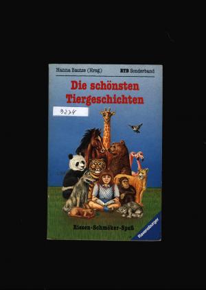 gebrauchtes Buch – Hanna Bautze – Die schönsten Tiergeschichten ab 10 Jahre