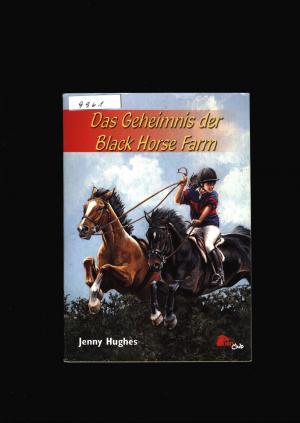 gebrauchtes Buch – Jenny Hughes – Das geheimnis der Black Horse Farm