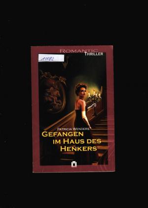 gebrauchtes Buch – Patricia Wenders – Gefangen im Haus des Henkers