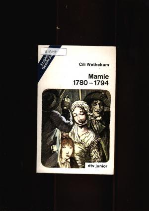 gebrauchtes Buch – Cili Wethekam – Mamie 1780-1794 - Erzählte Geschichten