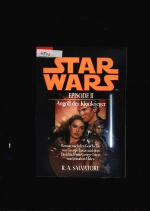 gebrauchtes Buch – Salvatore,A.R. – Stars Wars Episode II - Angriff der Klonkrieger