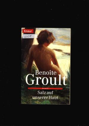 gebrauchtes Buch – Benoite Groult – Salz auf unserer Haut