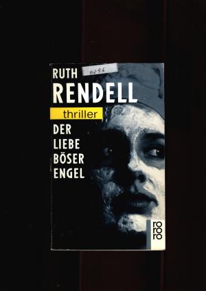 gebrauchtes Buch – Ruth Rendell – Der Liebe böser Engel