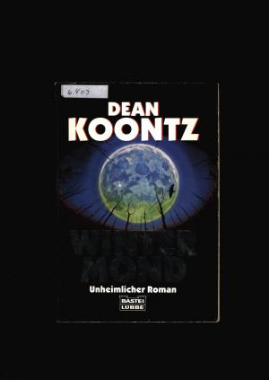 gebrauchtes Buch – Dean Koontz – Wintermord - Unheimlicher Roman