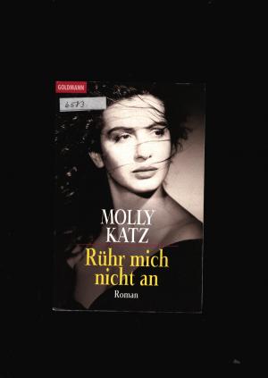 gebrauchtes Buch – Molly Katz – Ruehr mich nicht an