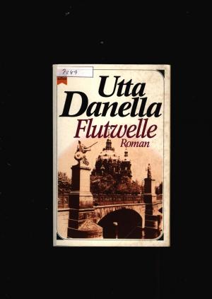 gebrauchtes Buch – Utta Danella – Flutwelle