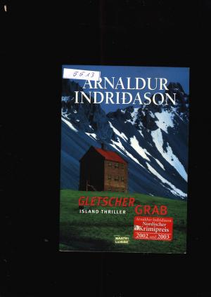 gebrauchtes Buch – Arnaldur Indridason – Gletschergrab - Islandthriller