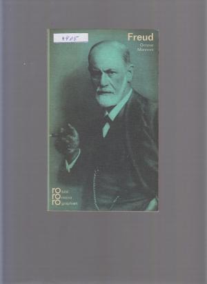 Sigmund Freud in Selbsterzeugnissen und Bilddokumenten dargestellt von Octave Mannoni