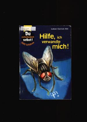 gebrauchtes Buch – Hill,Carrick Laban – Hilfe ich verwandle mich