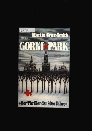 gebrauchtes Buch – Smith,Cruz Martin – Gorki Park