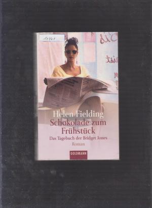 gebrauchtes Buch – Helen Fielding – Schokolade zum Frühstück - Das Tagebuch der Bridget Jones