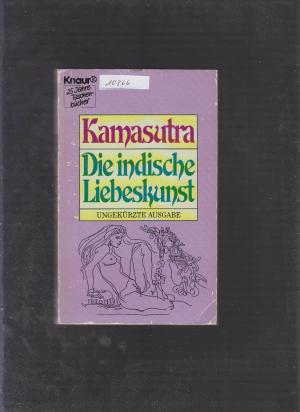 Kamasutra - Die indische Liebeskunst