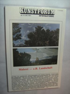 gebrauchtes Buch – Kunstforum international  Band 70 2 / 84 - März: Malerei - z. B. Landschaft.