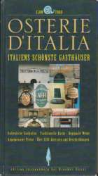 Osterie d'Italia  -  Italiens schönste Gasthäuser  (Slow Food)