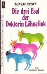 Die drei Esel der Doktorin Löhnefink