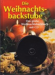 gebrauchtes Buch – Die Weihnachtsbackstube. Das große Weihnachtsbackbuch