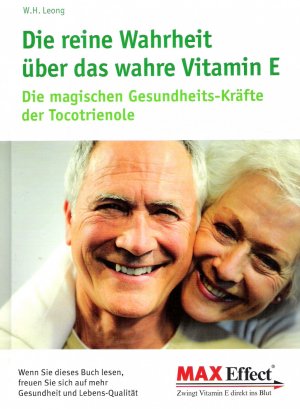 gebrauchtes Buch – W.H. Leong – Die reine Wahrheit über das wahre Vitamin E