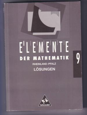 Elemente der Mathematik 9 Rheinland - Pfalz Lösungen - Heinz Griesel, Helmut Postel