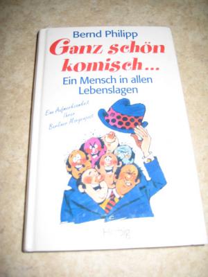 gebrauchtes Buch – Bernd Philipp – Ganz schön komisch...