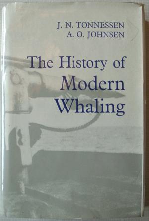 gebrauchtes Buch – Tonnessen, J.N.; Johnsen – The History of Modern Whaling