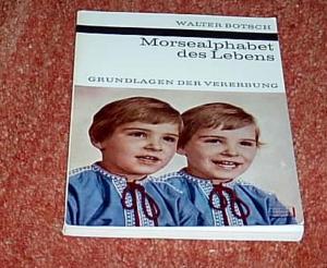 antiquarisches Buch – Walter Botsch - 1965 – Morsealphabet des Lebens. Grundlagen der Vererbung - Kosmos-Bibliothek Band 245