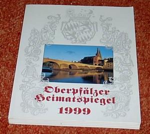 gebrauchtes Buch – Dr. Franz X – Oberpfälzer Heimatspiegel 1999. Gegründet 1976 von Franz Busl als Heimatkalender für die Oberpfalz